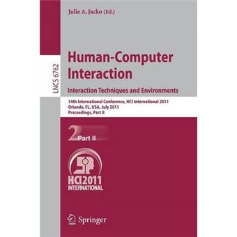 Human-Computer Interaction - 14th International Conference, HCI International 2011, Orlando, Fl, USA, July 9-14, 2011, Proceedings, Part II - Paperback - 2011 - 1