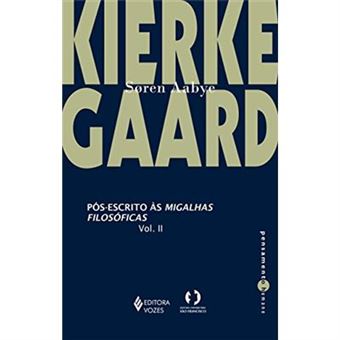 Pós-Escrito Às Migalhas Filosóficas - Volume Ii - 1