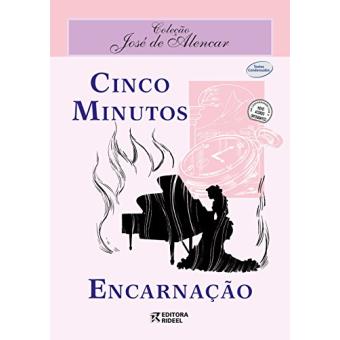 Cinco Minutos/ Encarnação - 1