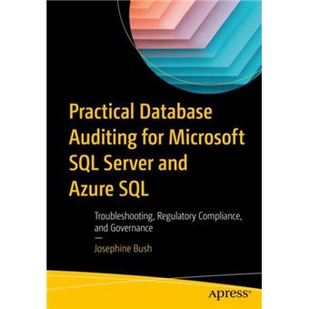 Practical Database Auditing For Microsoft Sql Server And Azure Sql - 1