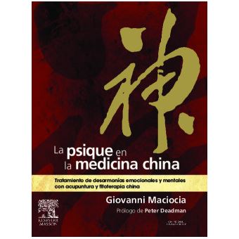 La psique en la medicina china : tratamiento de desarmonías emocionales y mentales con acupuntura y fitoterapia china - 1