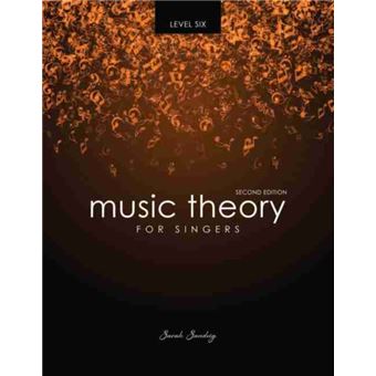 Music Theory For Singers Level Six - 1