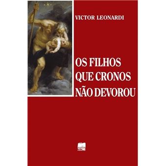 Os Filhos que Cronos Não Devorou - 1