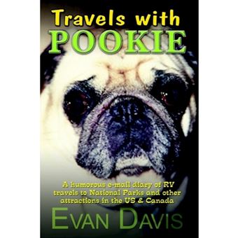 Travels with Pookie - A Humorous E-mail Diary of RV Travels to National Parks and Other Attractions in the Us - Paperback / softback - 2003 - 1