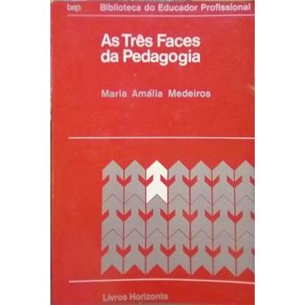 As três faces da pedagogia. - 1