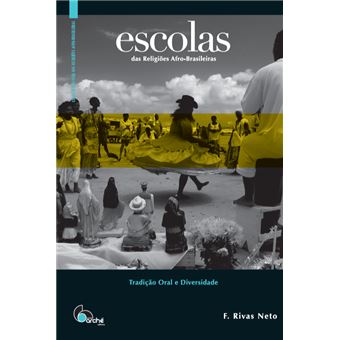 Escolas das Religiões Afro-Brasileiras: Tradição Oral e Diversidade - 1
