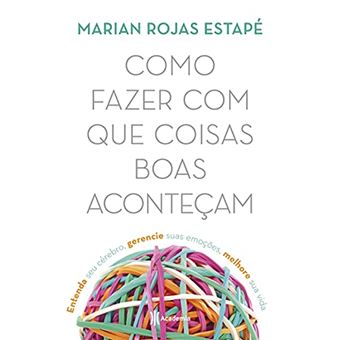 Como Fazer Com Que Coisas Boas Acontecam - 1