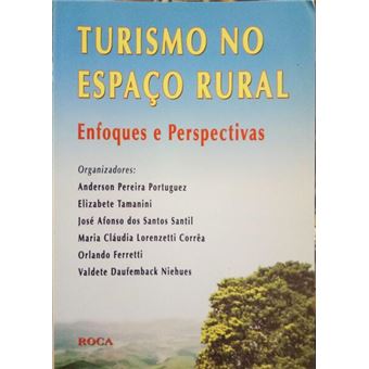 Turismo no espaço rural: enfoques e perspectivas. - 1