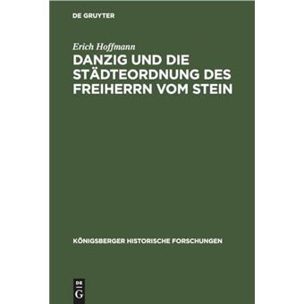 Danzig Und Die Stadteordnung Des Freiherrn Vom Stein - 1