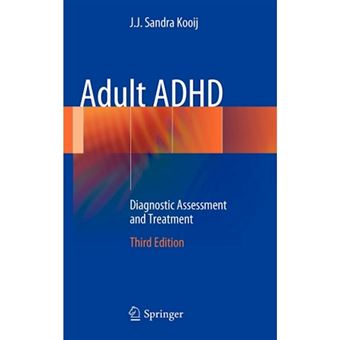 Adult ADHD : Diagnostic Assessment and Treatment - 1
