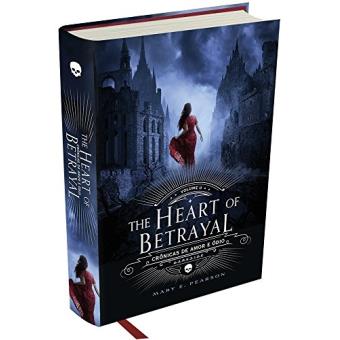 The Heart of Betrayal - Crônicas de Amor e Ódio, Volume 2: O segundo volume da fantasia mais amada do ano - 1
