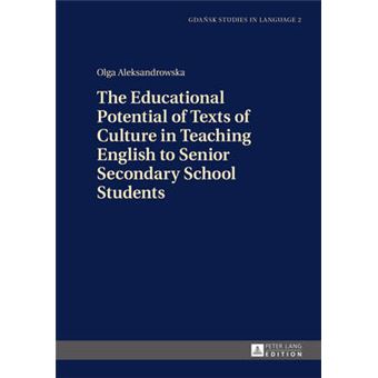 The Educational Potential Of Texts Of Culture In Teaching English To Senior Secondary School Students 2 Gdansk Studies In Language - 1