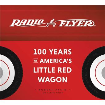 Radio Flyer By Robert Pasin|Carlye Adler - 1