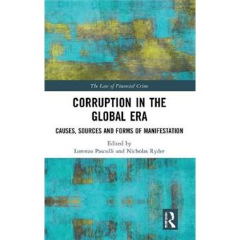 Corruption In The Global Era Causes, Sources And Forms Of Manifestation The Law Of Financial Crime - 1