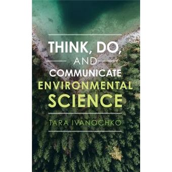 Think, Do, And Communicate Environmental Science - 1