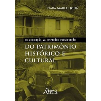 Identificação, Valorização E Preservação Do Patrimônio Histórico E Cultural - 1