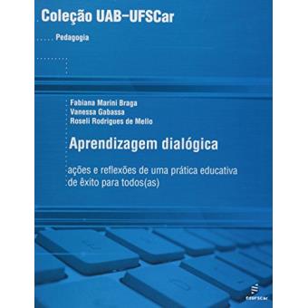 Aprendizagem Dialogica - As Acoes E Reflexoes De Uma Pratica Educativa - 1