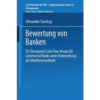 Bewertung Von Banken - Ein Discounted Cash Flow-Ansatz Fur Commercial Banks Unter Einbeziehung Der Marktzinsmethode - Paperback / softback - 2001 - 1