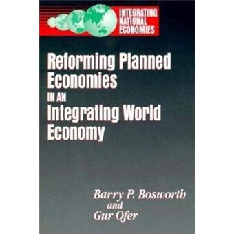 Reforming Planned Economies in an Integrating World Economy - Paperback - 1995 - 1