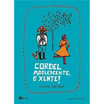 Cordel Adolescente, Ó Xente! - 1
