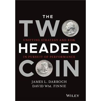 The Two Headed Coin Unifying Strategy And Risk In Pursuit Of Performance Wiley Finance - 1