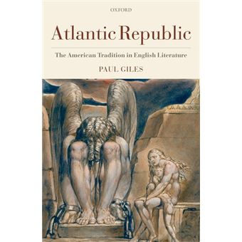 Atlantic Republic - The American Tradition in English Literature - Hardback - 2006 - 1