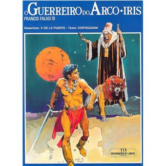 O Guerreiro do Arco-Iris - 1