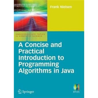 A Concise and Practical Introduction to Programming Algorithms in Java - Paperback - 2009 - 1