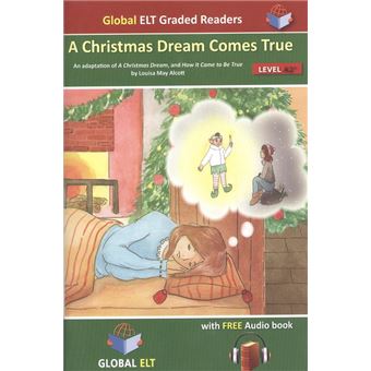 A Christmas Dream Come True Level A2+ Key For Schools - 1