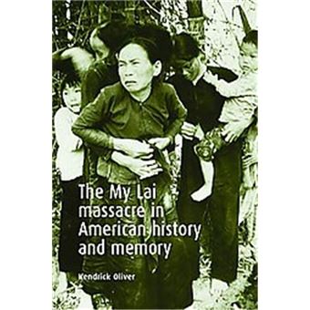 The My Lai Massacre In American History And Memory - 1