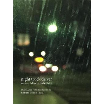 Night Truck Driver 49 Poems New Polish Writing - 1