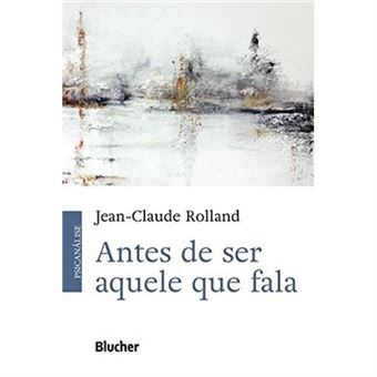 Antes De Ser Aquele Que Fala - 1