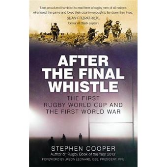 After The Final Whistle The First Rugby World Cup And The First World War - 1
