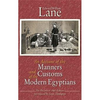 An Account Of The Manners And Customs Of The Modern Egyptians: The Defnitive 1860 Edition - 1