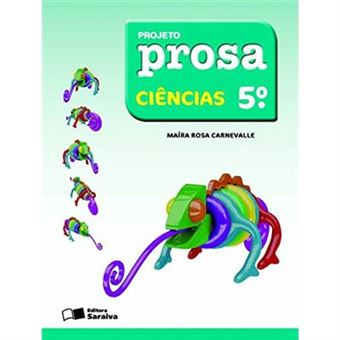 Ciências. 5º Ano - Coleção Projeto Prosa - 1