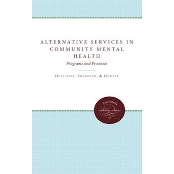 Alternative Services in Community Mental Health - Programmes and Processes - Paperback - 1985 - 1