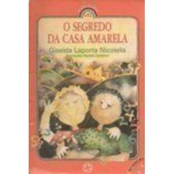 O Segredo Da Casa Amarela - 1