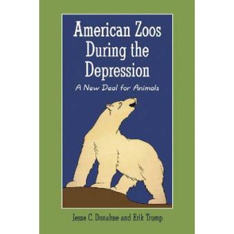 American Zoos During the Depression - A New Deal for Animals - Paperback - 2010 - 1