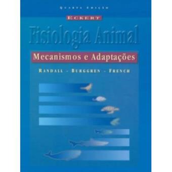 Eckert Fisiologia Animal. Mecanismos E Adaptações - 1
