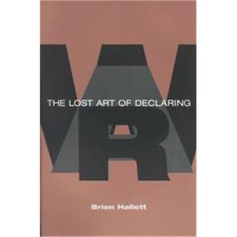 The Lost Art Of Declaring War - 1