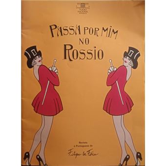 Passa por mim no rossio. - 1