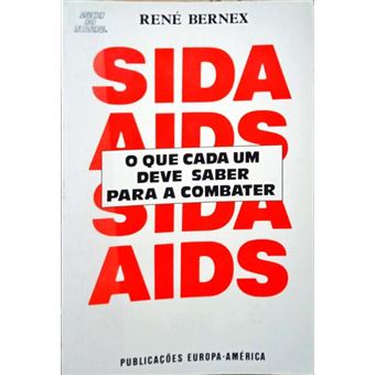 Sida-aids, o que cada um deve saber para a combater. - 1