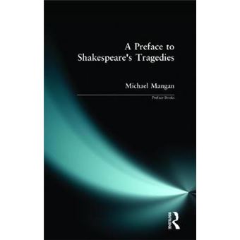 A Preface to Shakespeare's Tragedies - Paperback - 1991 - 1