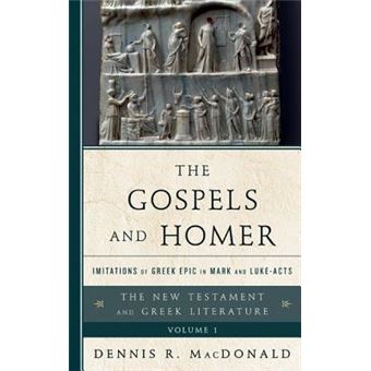 The Gospels and Homer : Imitations of Greek Epic in Mark and Luke-Acts - 1