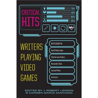 Critical Hits Writers Playing Video Games - 1