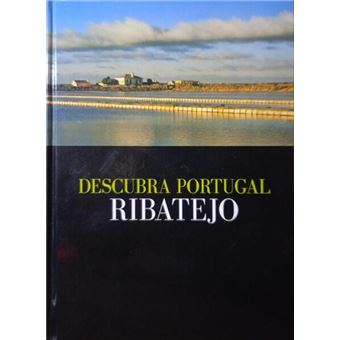 Descubra portugal: ribatejo. - 1