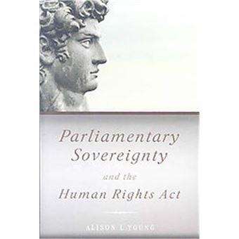 Parliamentary Sovereignty And The Human Rights Act - 1