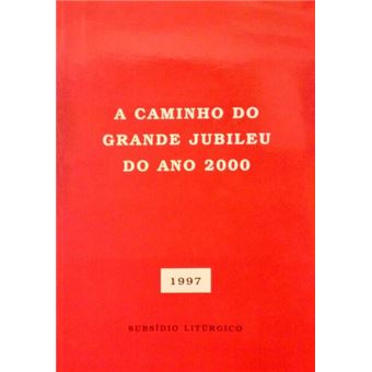 Caminho (a) do grande jubileu do ano 2000. - 1