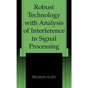 Robust Technology with Analysis of Interference in Signal Processing - Hardback - 2003 - 1