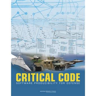 Critical Code - Software Producibility for Defense - Paperback - 2010 - 1